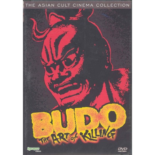 Budo: The Art of Killing Budo: The Art of Killing