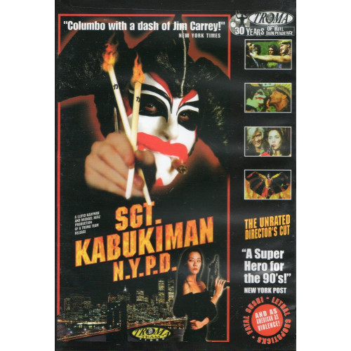 Sgt. Kabukiman N.Y.P.D. Sgt. Kabukiman N.Y.P.D.