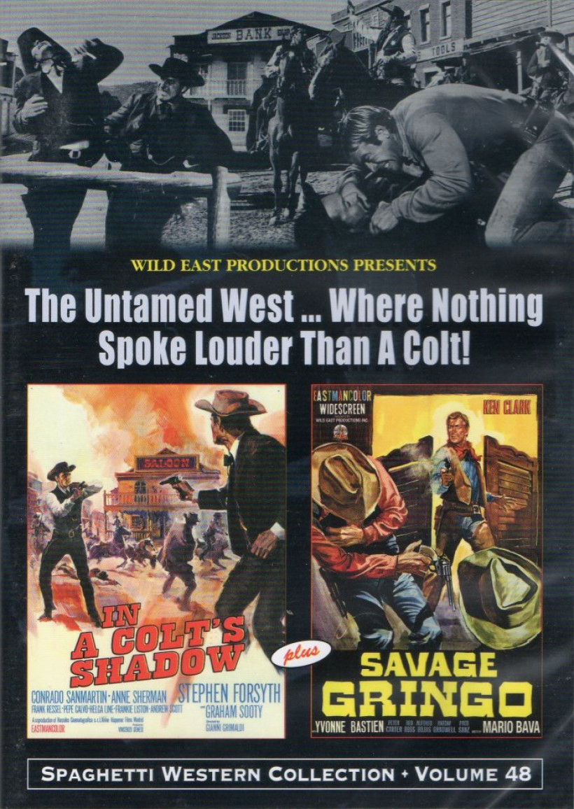 In A Colt's Shadow & Savage Gringo