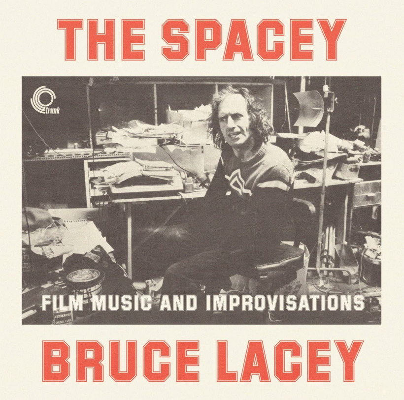 Bruce Lacey ‎– The Spacey Bruce Lacey - Film Music And Improvisations Vol. 1 