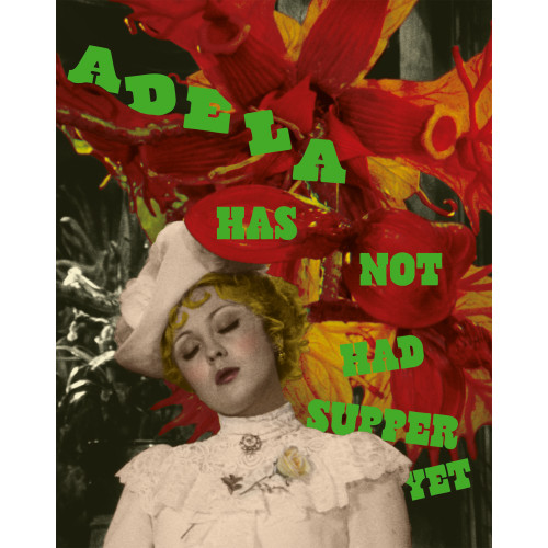 Adela Has Not Had Supper Yet
