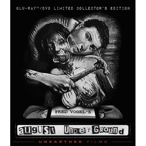 August Underground August Underground