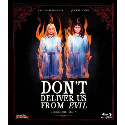 Don't Deliver Us From Evil Don't Deliver Us From Evil