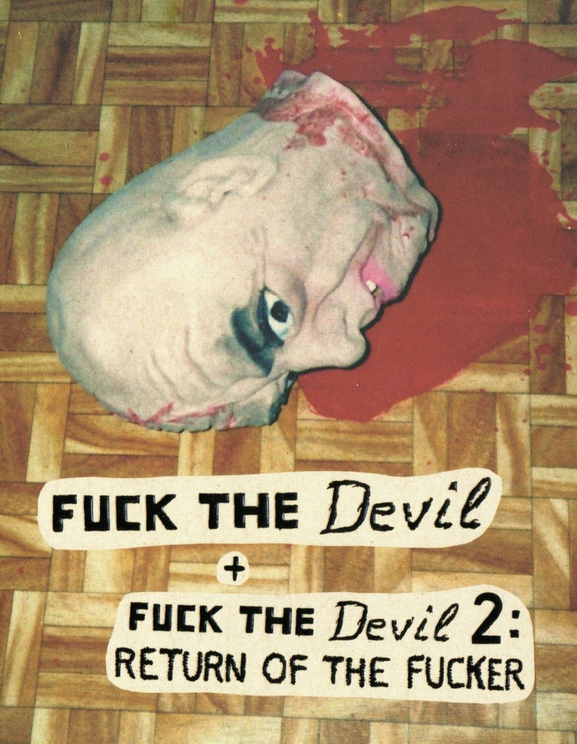 Fuck the Devil + Fuck the Devil 2: Return of the Fucker Fuck the Devil + Fuck the Devil 2: Return of the Fucker