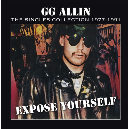 GG Allin - Expose Yourself: The Singles Collection 1977-1991 (Colour Vinyl) GG Allin - Expose Yourself: The Singles Collection 1977-1991 (Colour Vinyl)