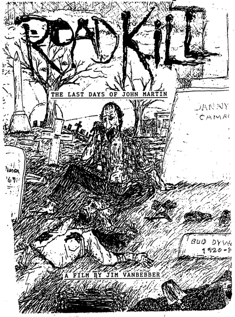 Jim Vanbebber - Roadkill The Last Days of Jim Martin