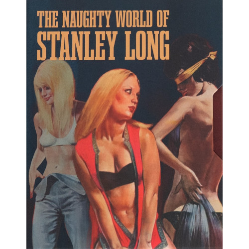 The Naughty World Of Stanley Long The Naughty World Of Stanley Long