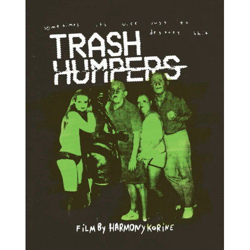 Trash Humpers Trash Humpers