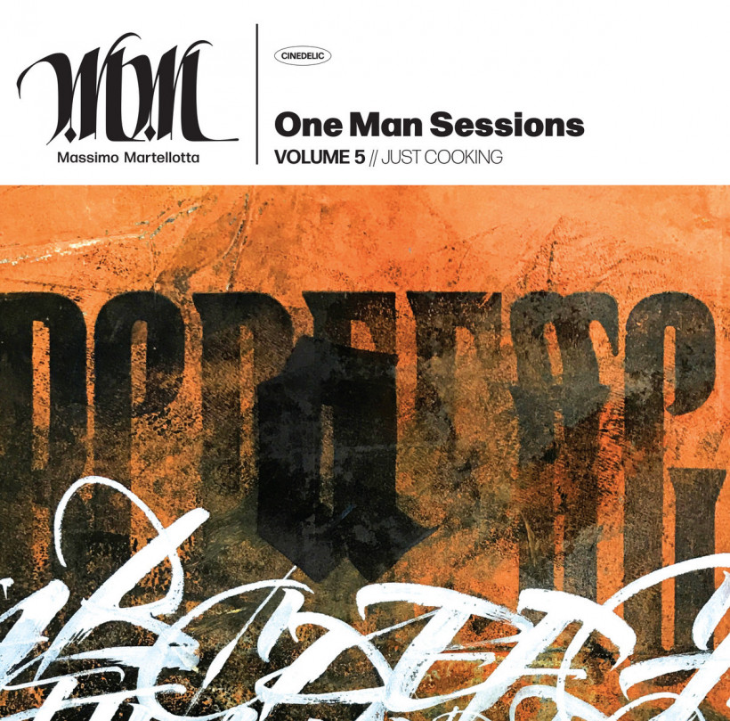 Massimo Martellotta ‎– One Man Sessions Volume 5 // Just Cooking 