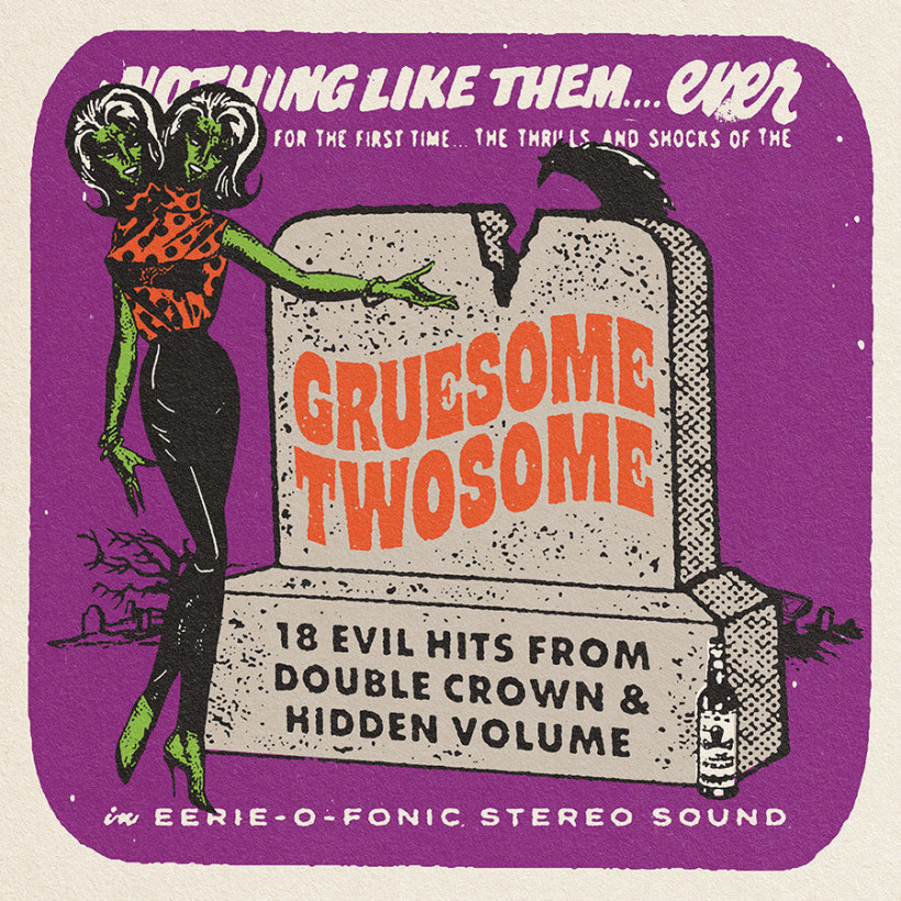 Gruesome Twosome: 18 Evil Hits From Double Crown & Hidden Volume Records