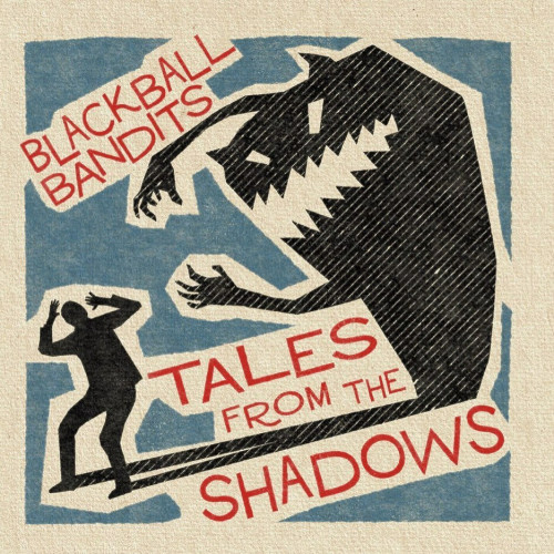 Blackball Bandits - Tales From The Shadows