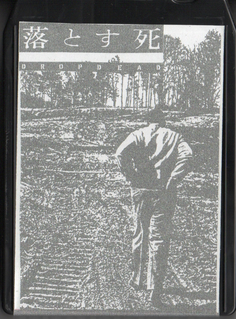 Dropdead ‎– 8 Track Collectors Are Pretentious Assholes 