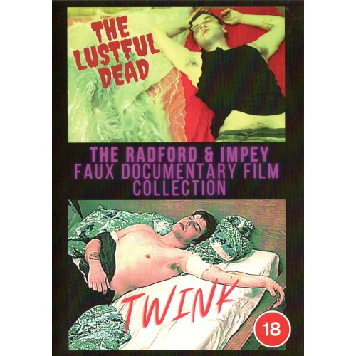 Twink / The Lustful Dead - The Radford & Impey Faux Documentary Collection