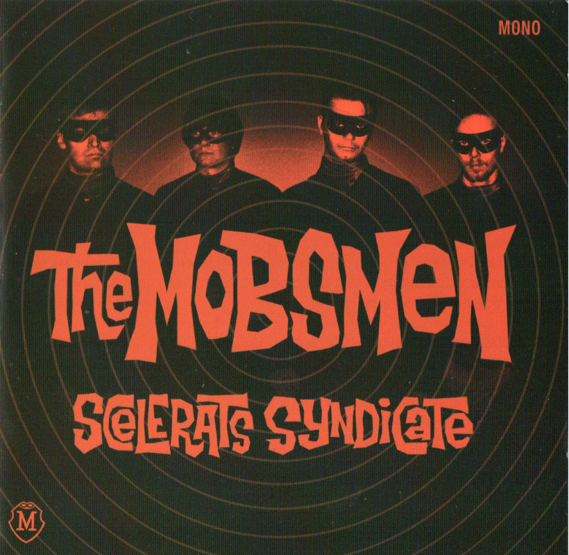The Mobsmen - Scelerats Syndicate