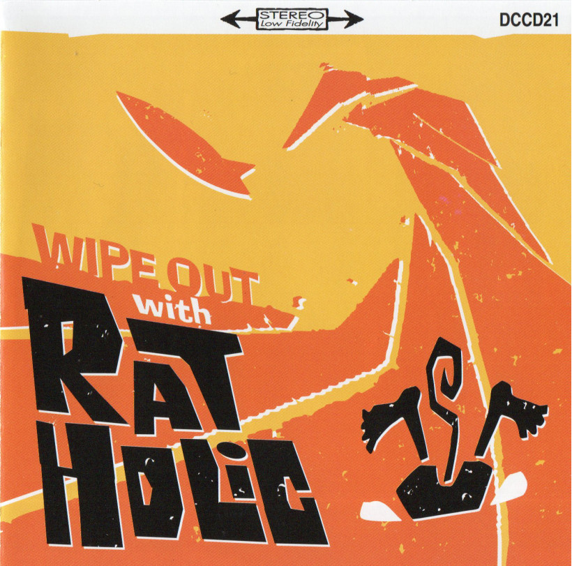 Rat Holic ‎– Wipe Out With Rat Holic 