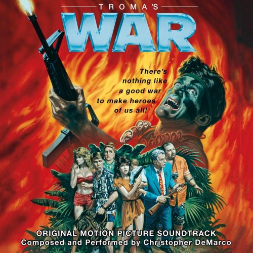 Chris DeMarco – Troma's War (Original Motion Picture Soundtrack)