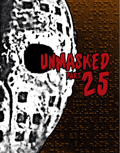 Unmasked Part 25